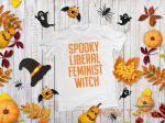 spooky liberal feminist witch t shirt tee halloween funny 3.jpg