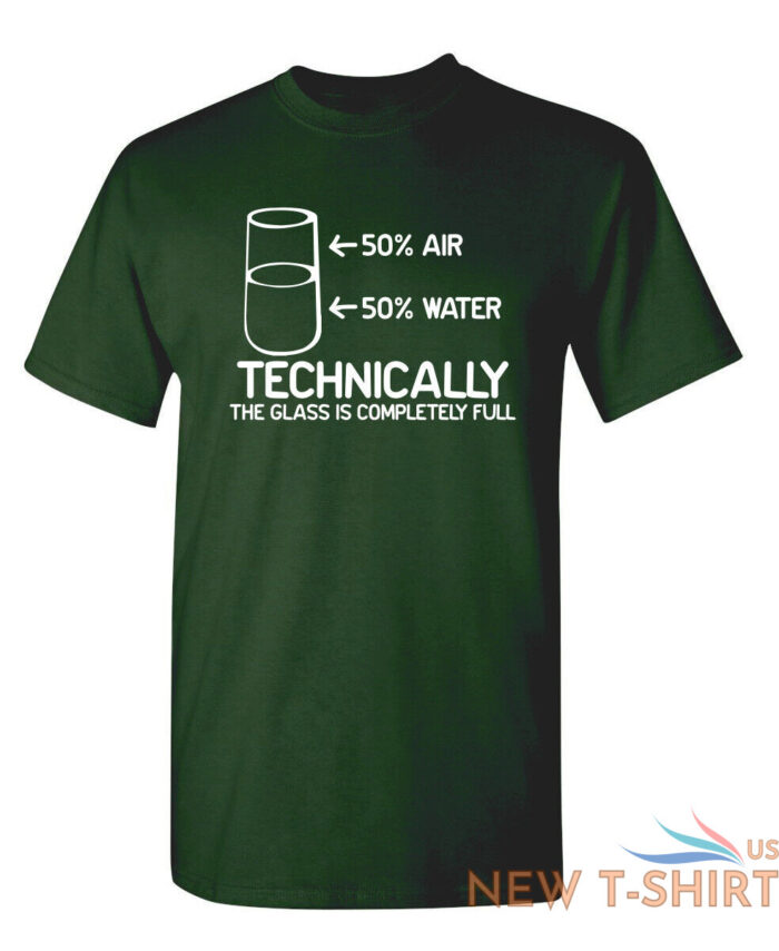 technically the glass is complete sarcastic humor graphic novelty funny t shirt 7.jpg