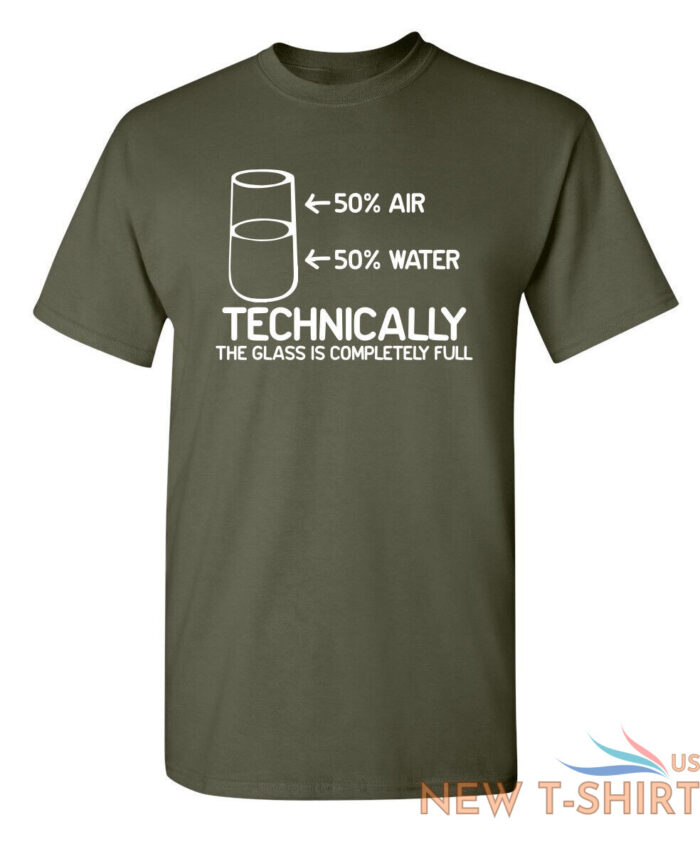 technically the glass is complete sarcastic humor graphic novelty funny t shirt 8.jpg