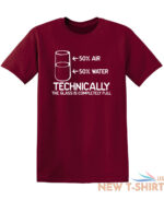 technically the glass is complete sarcastic humor graphic novelty funny t shirt 9.jpg