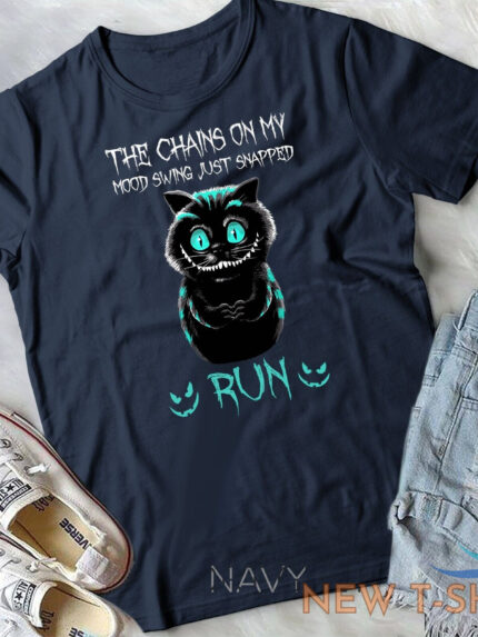 the chains on my mood swing just snapped run halloween cat unisex t shirt 0.jpg