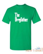 the dogfather shirt cute dog lover gift t shirt fathers day dog walker christmas 6.jpg