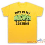 this is my halloween costume funny comedy joke mens womens t shirt 9.jpg