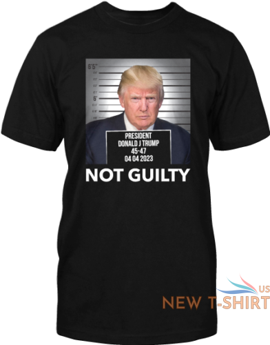 trump not guilty t shirt trump mug shot not guilty t shirt 0.png