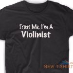 trust me i m a violinist t shirt musician music band violin christmas gift tee 0.jpg