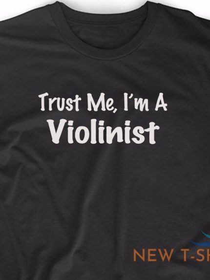 trust me i m a violinist t shirt musician music band violin christmas gift tee 0.jpg