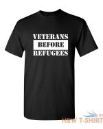 veterans before refugees shirt anti refugee political republican fathers day tee 2.jpg