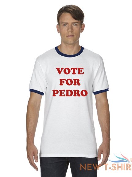 vote for pedro napoleon dynamite ringer t shirt funny humor gosh christmas gift 0.jpg