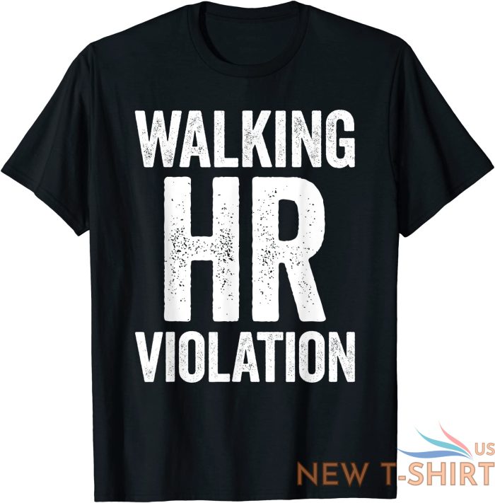 walking hr violation funny christmas gift unisex t shirt 1.jpg