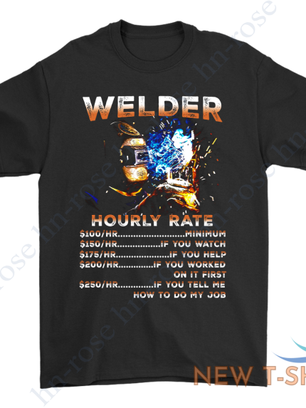 welder hourly rate funny welding t shirt fabricator welding gift welder men tee 0.png