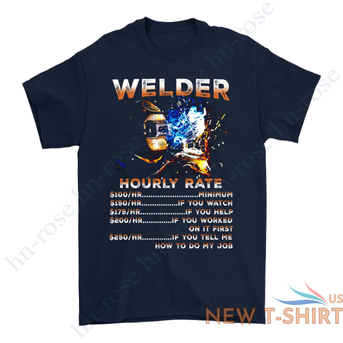 welder hourly rate funny welding t shirt fabricator welding gift welder men tee 3.png