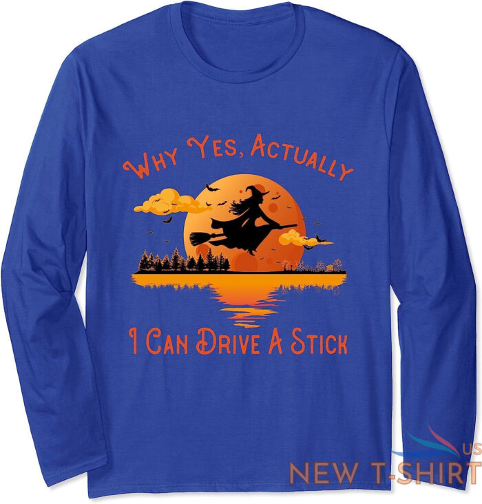 why yes actually i can drive a stick funny halloween long sleeve t shirt 0.jpg