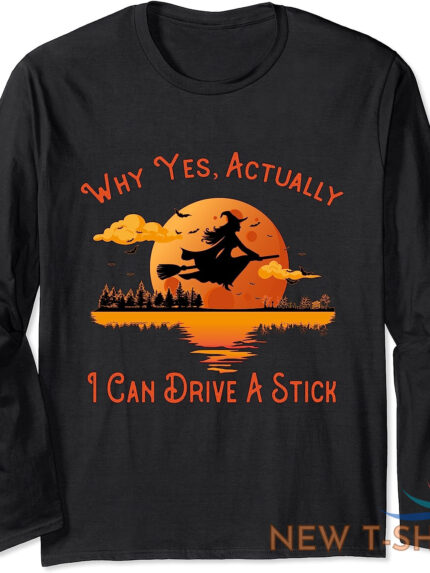 why yes actually i can drive a stick funny halloween long sleeve t shirt 1.jpg