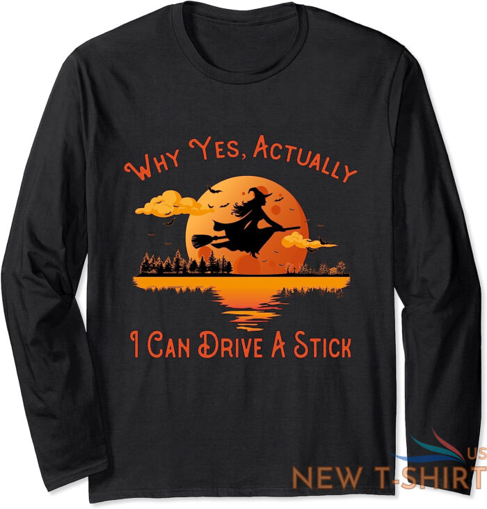 why yes actually i can drive a stick funny halloween long sleeve t shirt 1.jpg