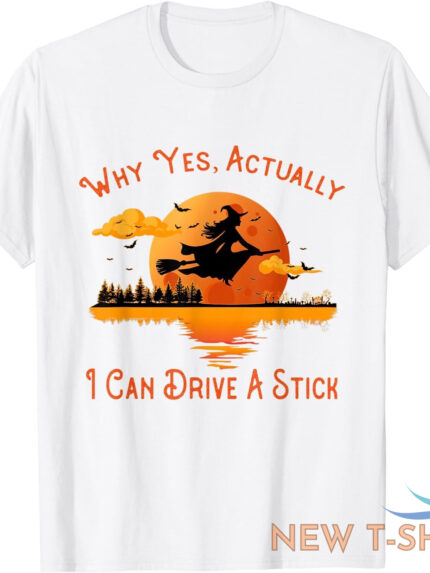 why yes actually i can drive a stick funny halloween unisex t shirt 0.jpg