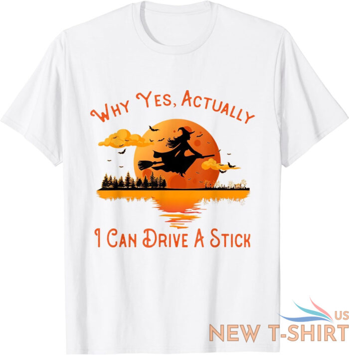 why yes actually i can drive a stick funny halloween unisex t shirt 0.jpg