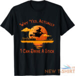 why yes actually i can drive a stick funny halloween unisex t shirt 1.jpg