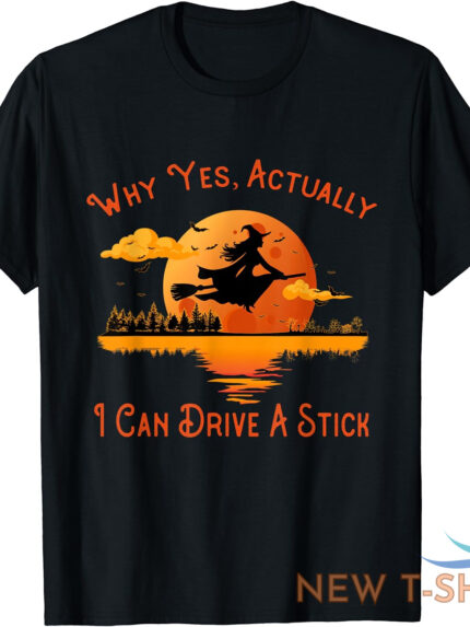 why yes actually i can drive a stick funny halloween unisex t shirt 1.jpg