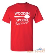 wooden spoon survivor sarcastic novelty funny t shirts 6.jpg