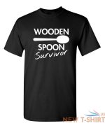 wooden spoon survivor sarcastic novelty funny t shirts 7.jpg