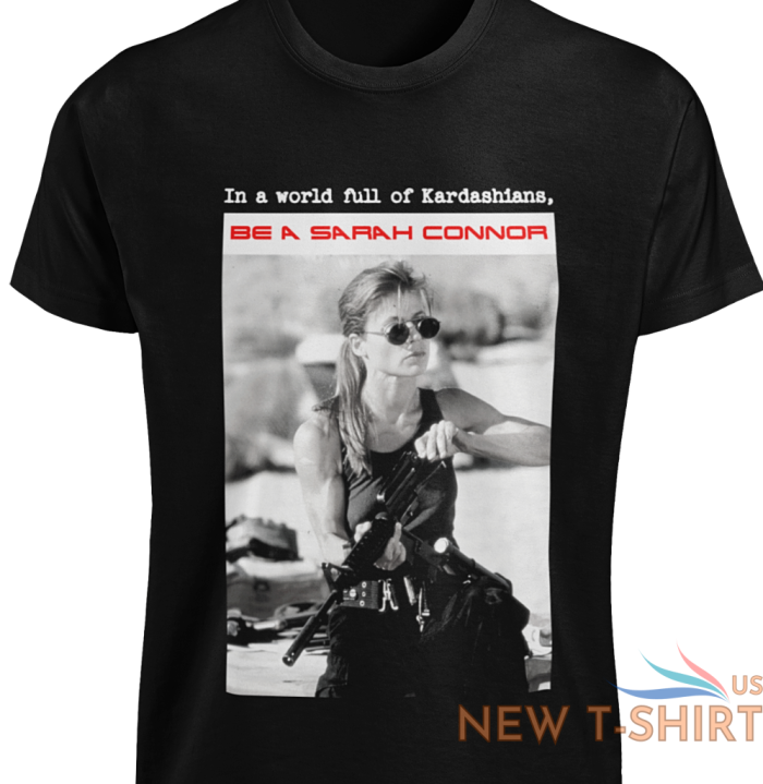 world full of kardashians be a sarah connor t shirt retro movie cyberdyne skynet 0.png