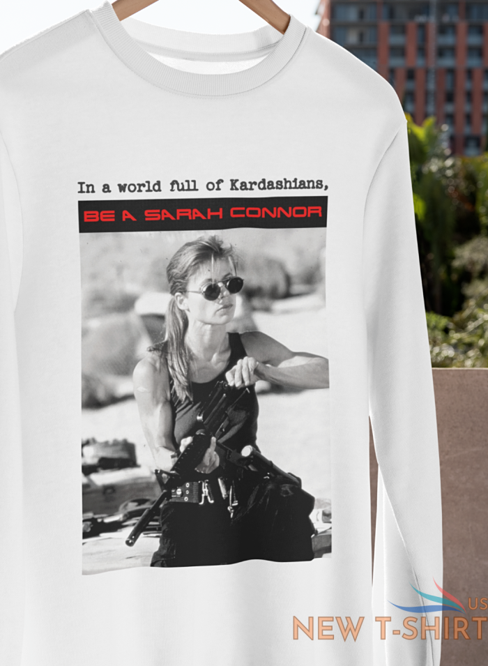 world full of kardashians be a sarah connor t shirt retro movie cyberdyne skynet 7.png