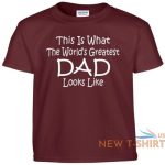 worlds greatest dad t shirt fathers day birthday christmas gift daddy tee shirt 8.jpg