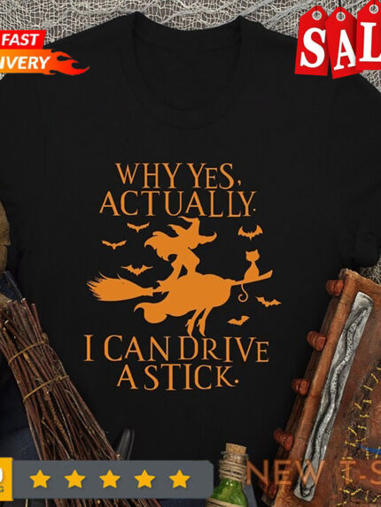 yes i can drive a stick shirt funny halloween shirt halloween gift tee witch 0.jpg