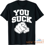 you suck t shirt s 5xl 0.png