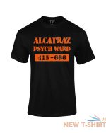 alcatraz psych ward psycho prisoner funny slogan new unisex fit t shirt 3.jpg