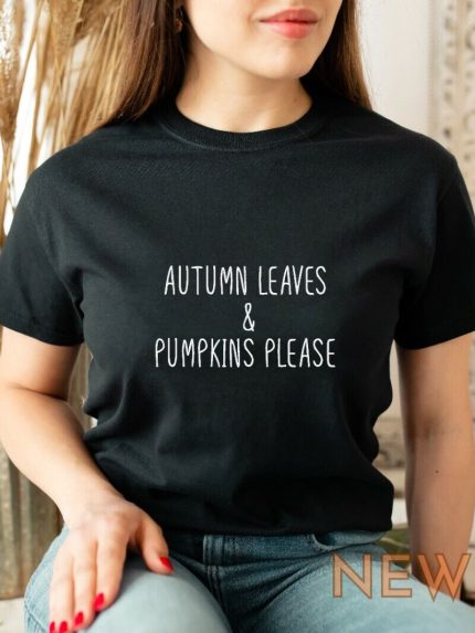 autumn leaves pumpkins please halloween party funny t shirt tee costume top 0.jpg