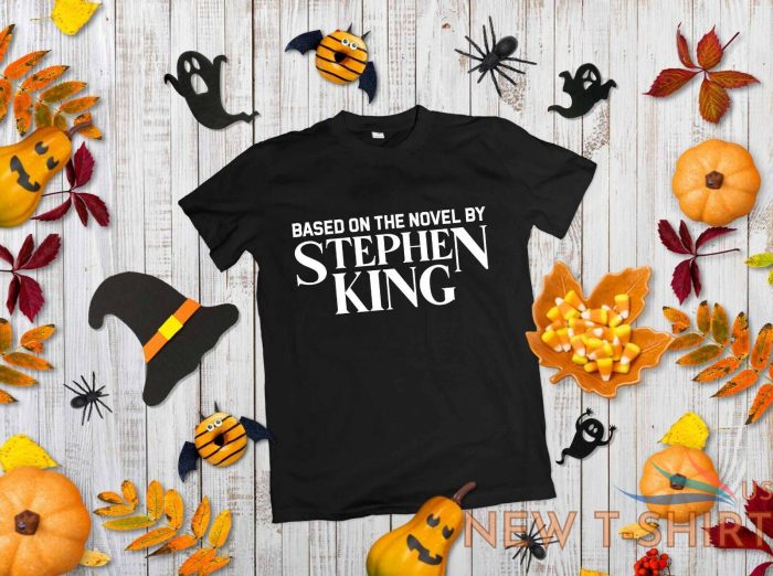 based on the novel by stephen king t shirt tv film halloween tee top funny 0.jpg