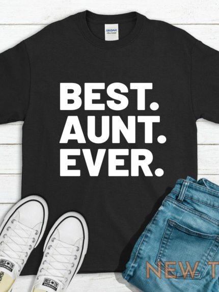 best aunt ever t shirt tee family niece nephew auntie gift 0.jpg