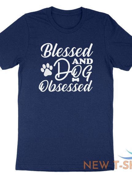 blessed and dog obsessed shirt funny dog t shirt dog lover gift thankful blessed 0.jpg