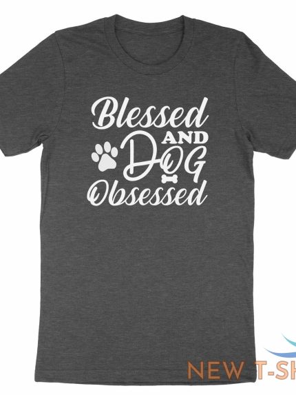 blessed and dog obsessed shirt funny dog t shirt dog lover gift thankful blessed 1.jpg