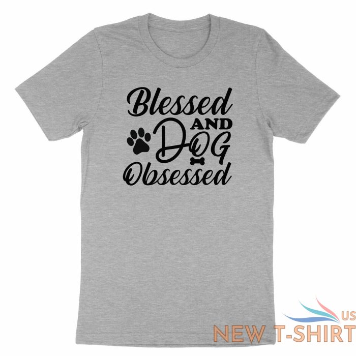 blessed and dog obsessed shirt funny dog t shirt dog lover gift thankful blessed 2.jpg