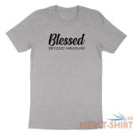 blessed beyond measure shirt blessed t shirt casual tee gift christian religious 3.jpg
