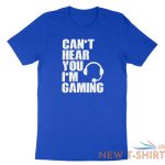 can t hear you i m gaming shirt gift funny video gamer headset tshirt humor 8.jpg