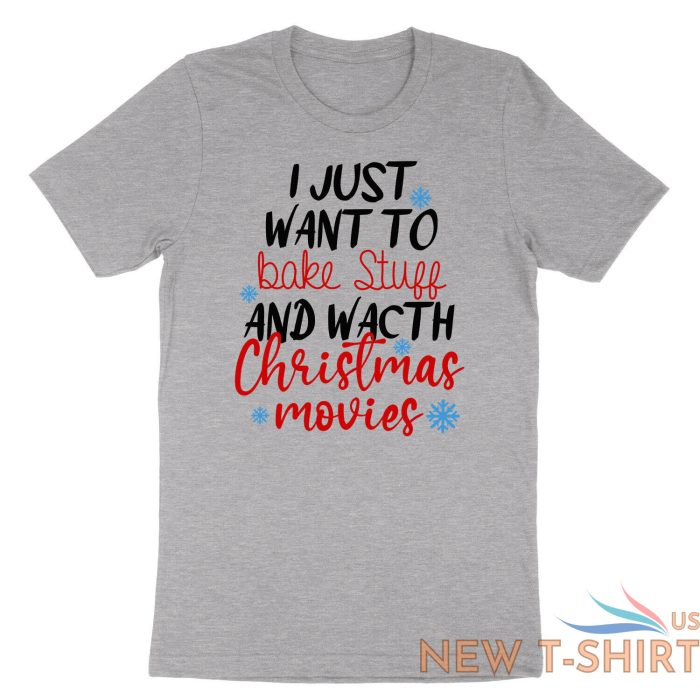 christmas tee shirts i just want to bake stuff and watch christmas movie shirt 2.jpg