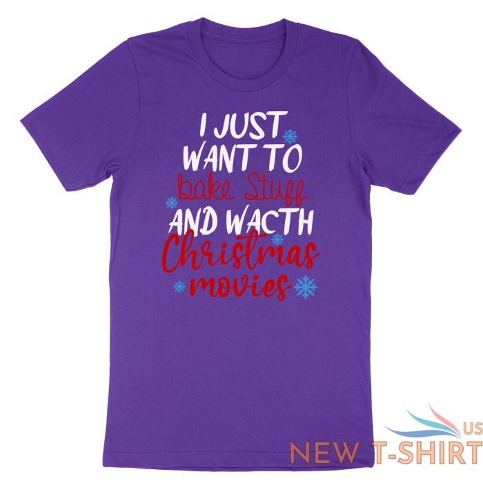 christmas tee shirts i just want to bake stuff and watch christmas movie shirt 7.jpg