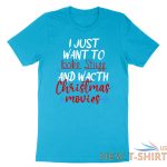 christmas tee shirts i just want to bake stuff and watch christmas movie shirt 9.jpg