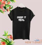 creep it real halloween party funny t shirt creepy horror goth tee costume top 2.jpg