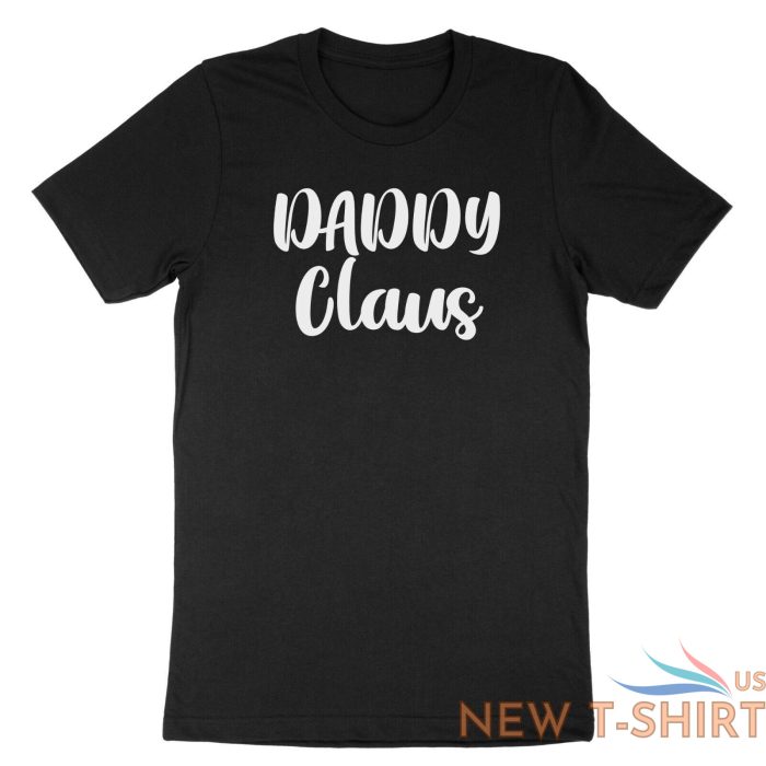 daddy claus shirt cute christmas t shirt gift for dad father family xmas tee 1.jpg