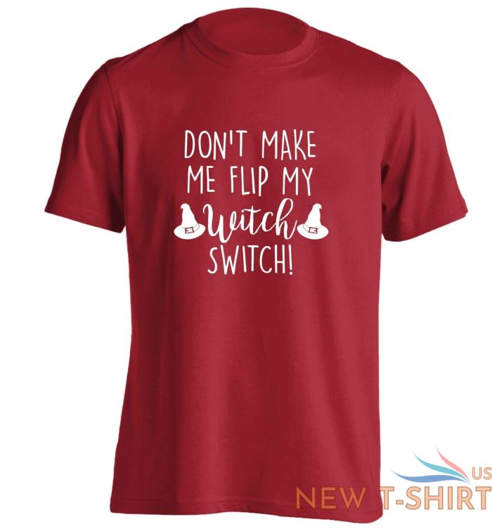 don t make me flip my witch switch t shirt halloween broomstick wand spell 3087 2.jpg