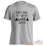 don t make me flip my witch switch t shirt halloween broomstick wand spell 3087 3.jpg