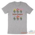 funny garden shirt garden gangster tshirt tee gift for plant lover for gardener 1.jpg