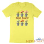 funny garden shirt garden gangster tshirt tee gift for plant lover for gardener 7.jpg