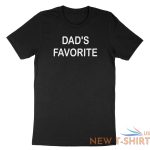 funny sibling dad s favorite child shirt dad s favorite t shirt fathers day gift 0.jpg