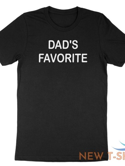 funny sibling dad s favorite child shirt dad s favorite t shirt fathers day gift 0.jpg