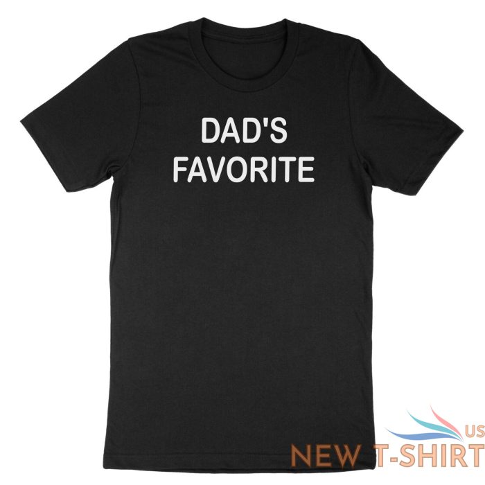 funny sibling dad s favorite child shirt dad s favorite t shirt fathers day gift 0.jpg